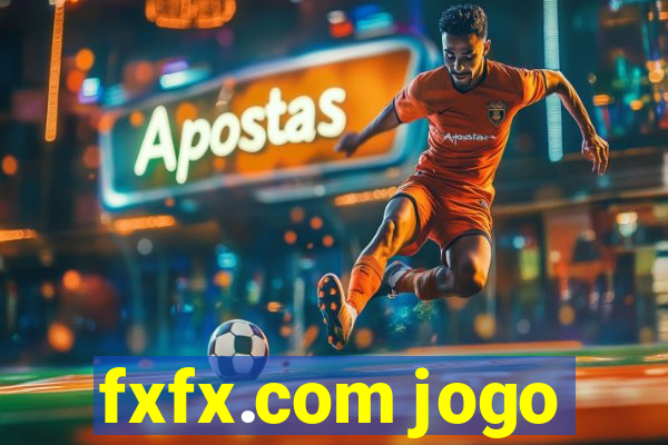 fxfx.com jogo